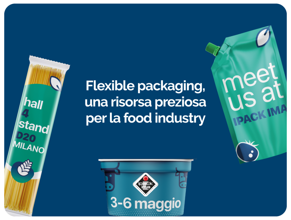  Flexible packaging, una preziosa risorsa per la food industry