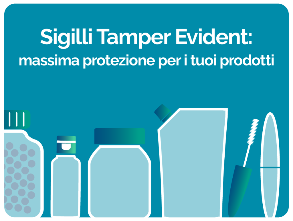  Sigilli Tamper Evident: massima protezione per i tuoi prodotti