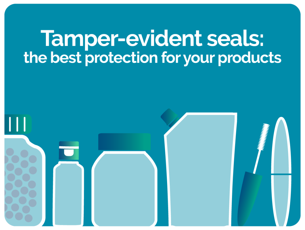 Tamper-evident seals: the best protection for your products