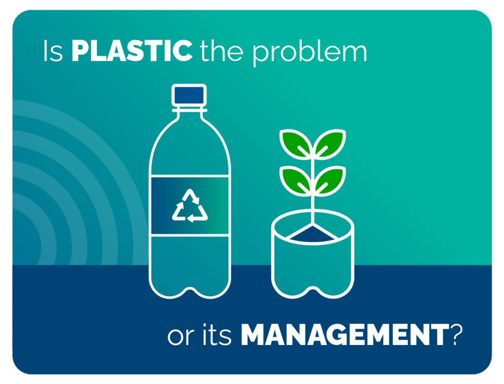 Is plastic the problem or its management?